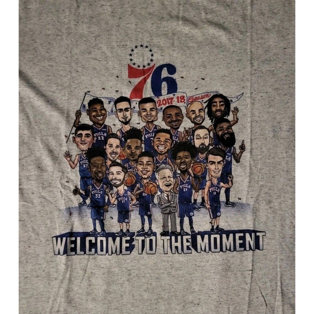Mens L - Philadelphia 76ers 2017-18 Season “WELCOME TO THE MOMENT” Shirt